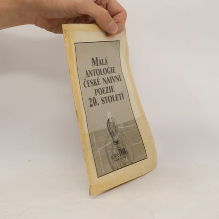 Malá antologie české naivní poezie 20. století