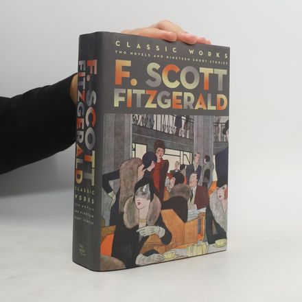 F. Scott Fitzgerald: Classic Works