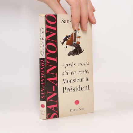 Après vous s'il en reste, Monsieur le Président