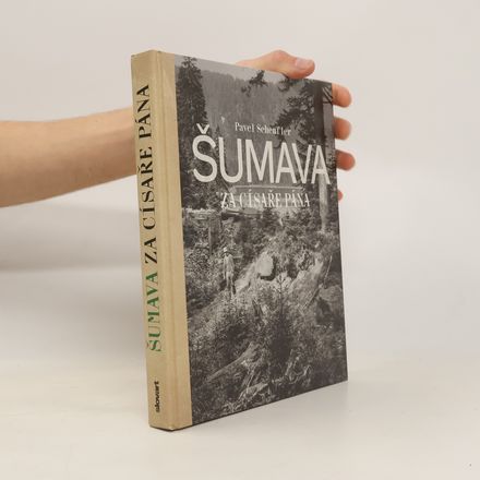 Šumava za císaře pána