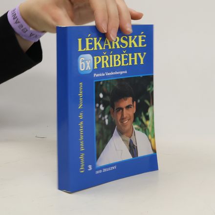 6x lékařské příběhy : osudy pacientek dr. Nordena