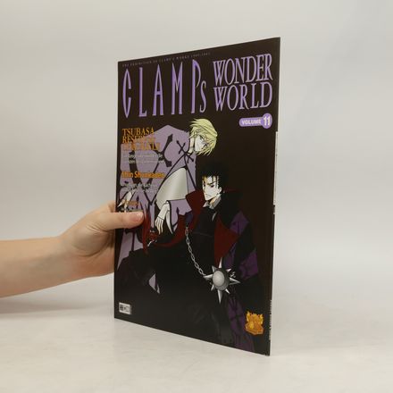 CLAMP's Wonderworld. Vol.11. The Exhibition of CLAMPs Works 1989-2004