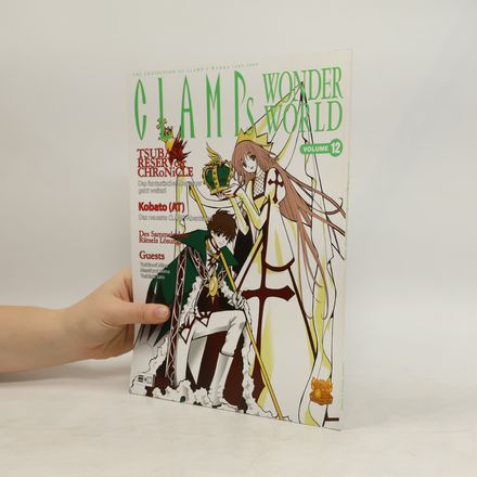 CLAMP's Wonderworld. Vol.12. The Exhibition of CLAMPs Works 1989-2004