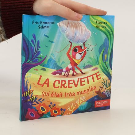 La crevette qui etait tres musclee