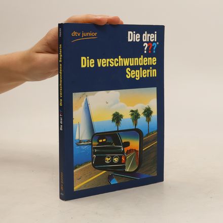 Die drei ??? Die verschwundene Seglerin