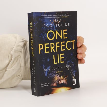 One perfect lie - der Schein trügt