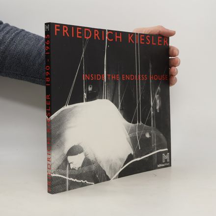 Friedrich Kiesler 1890 - 1965