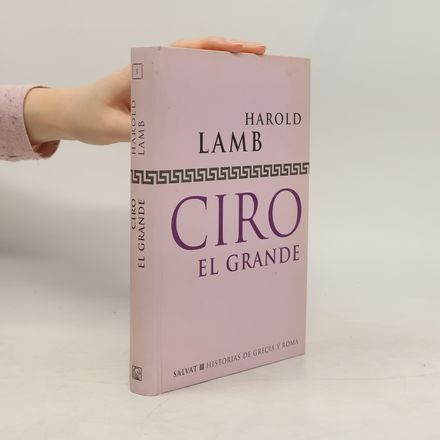 Historias de Grecia y Roma - 5: Ciro el Grande
