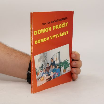 Domov prožít, domov vytvářet