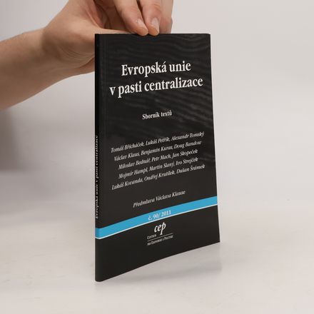 Evropská unie v pasti centralizace