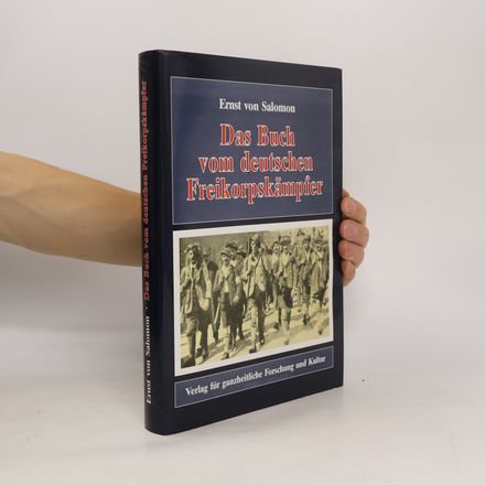 Das Buch vom deutschen Freikorpskämpfer