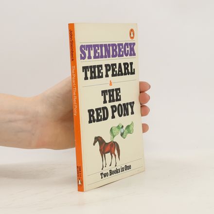 The Red Pony ; The Pearl