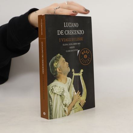 I viaggi di Ulisse: Elena, Elena, amore mio-Nessuno-Ulisse era un fico