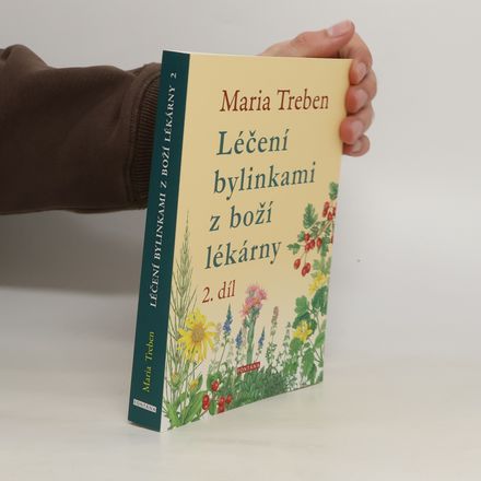 Léčení bylinkami z boží lékárny. 2