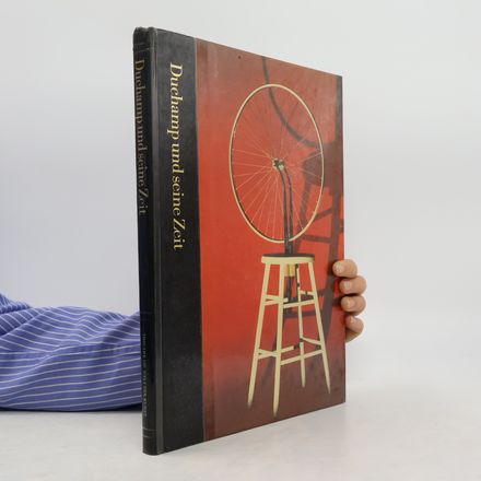 Duchamp und seine Zeit