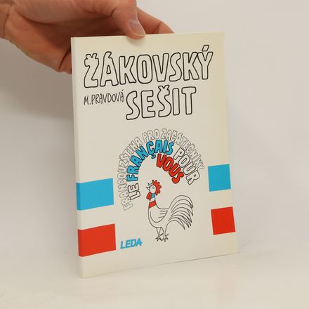 Francouzština pro začátečníky. Žákovský sešit = Le français pour vous