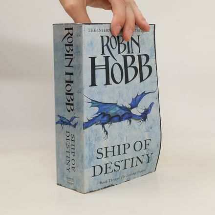 Ship of Destiny. Book Three the Liveship Traders