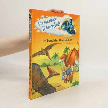 Die magische Dampflok - im Land der Dinosaurier