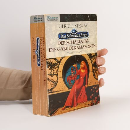 Der Scharlatan. Die Gabe der Amazonen