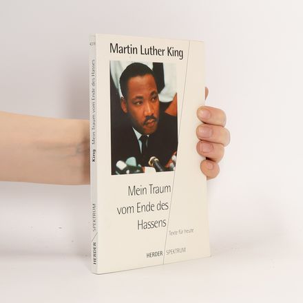 Mein Traum vom Ende des Hassens. Texte für heute. Hrsg. v. Hans-Eckehard Bahr u. Heinrich Grosse