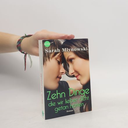 Zehn Dinge, die wir lieber nicht getan hätten