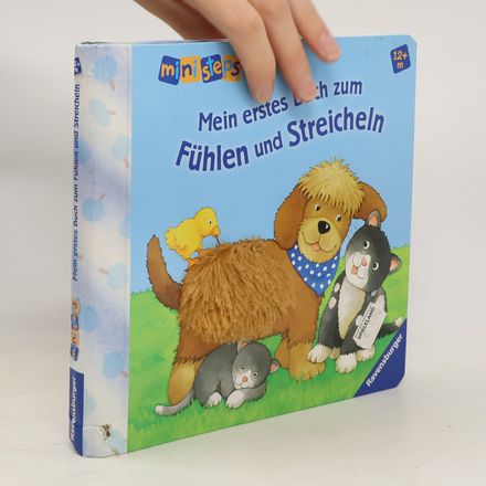 Mein erstes Buch zum Fühlen und Streicheln