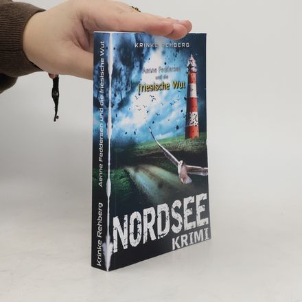 NORDSEEKRIMI - Aenne Feddersen und die friessiche Wut