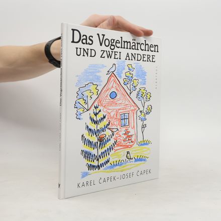 Das Vogelmärchen und Zwei Andere