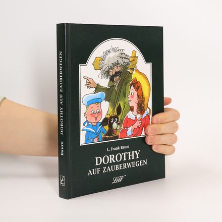Dorothy auf Zauberwegen