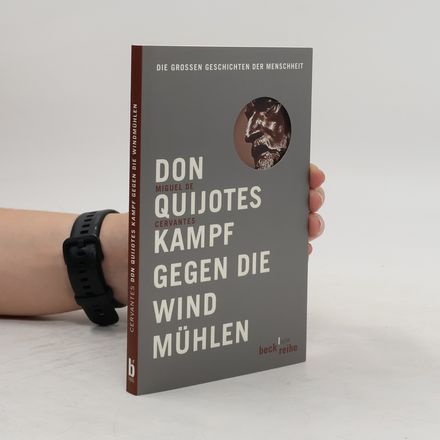 Don Quijotes Kampf gegen die Windmühlen