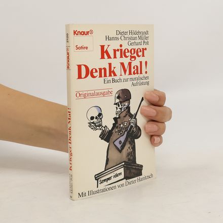 Krieger denk mal!