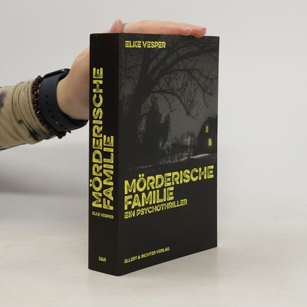 Mörderische Familie. Ein Psychothriller