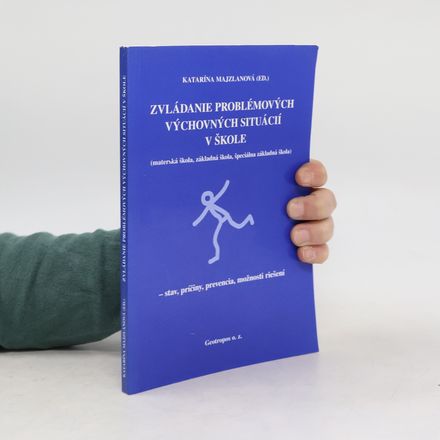 Zvládanie problémových výchovných situácií v škole