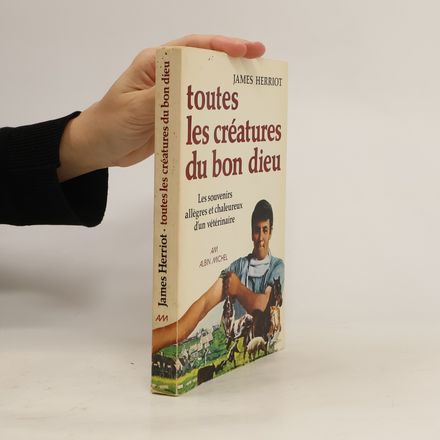 Toutes les créatures du Bon Dieu