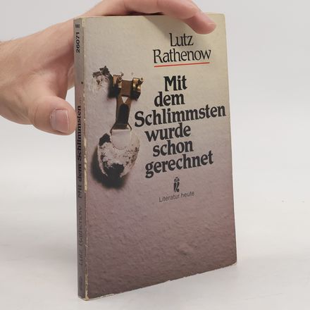 Literatur heute: Mit dem Schlimmsten wurde schon gerechnet