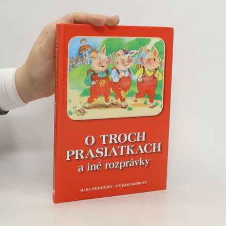 O troch prasiatkach a iné rozprávky