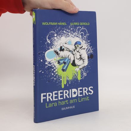 Freeriders 2 - Lara hart am Limit