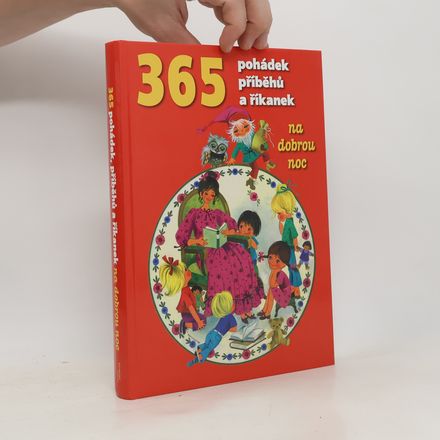 365 pohádek, příběhů a říkanek na dobrou noc