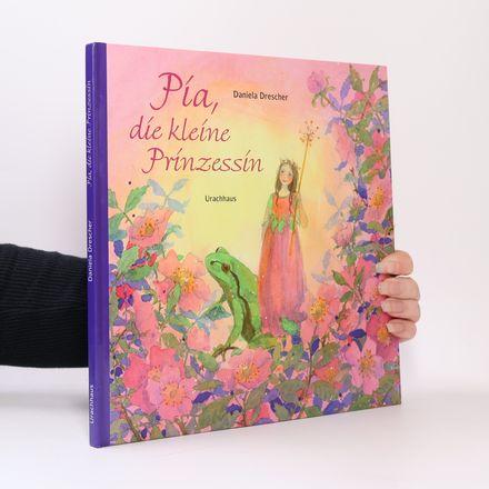 Pia, die kleine Prinzessin