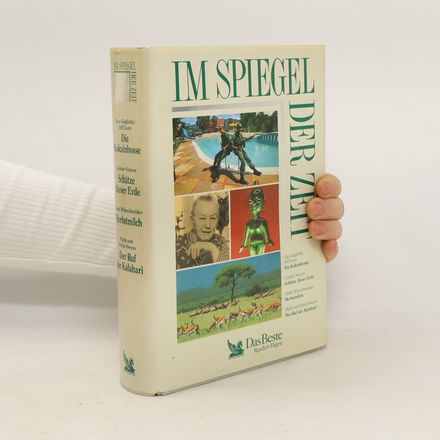Im Spiegel der Zeit: Die Kokainbosse. Schätze dieser Erde. Herbstmilch. Der Ruf der Kalahari