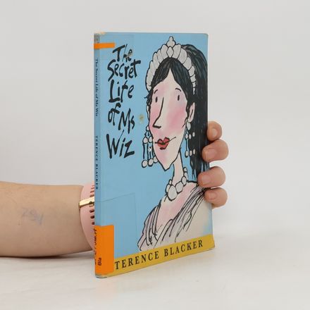 The Secret Life of Ms Wiz