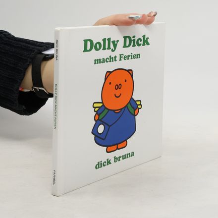 Dolly Dick macht Ferien