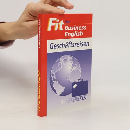 Fit for Business English - Geschäftsreisen