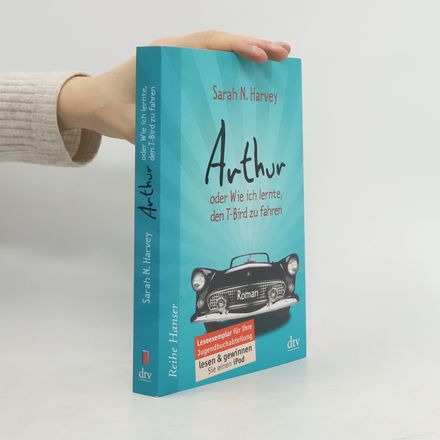 Arthur oder wie ich lernte, den T-Bird zu fahren