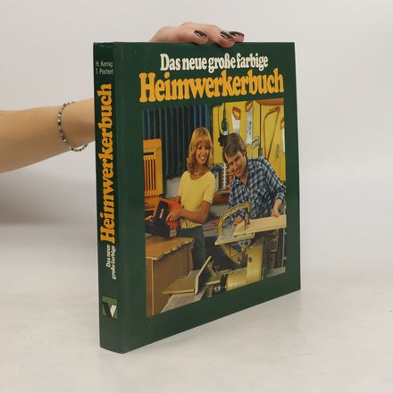 Das neue große farbige Heimwerkerbuch