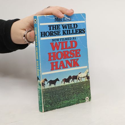 The Wild Horse Killers