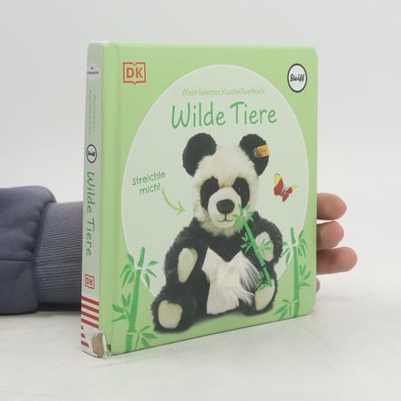 Mein liebstes Kuscheltierbuch. Wilde Tiere