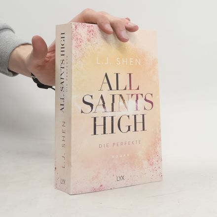 Die Perfekte / All Saints High Bd.4