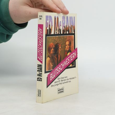 Blutsschwestern. Ein neuer packender Roman über das legendäre 87. Polizeirevier