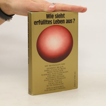 Wie sieht erfülltes Leben aus?